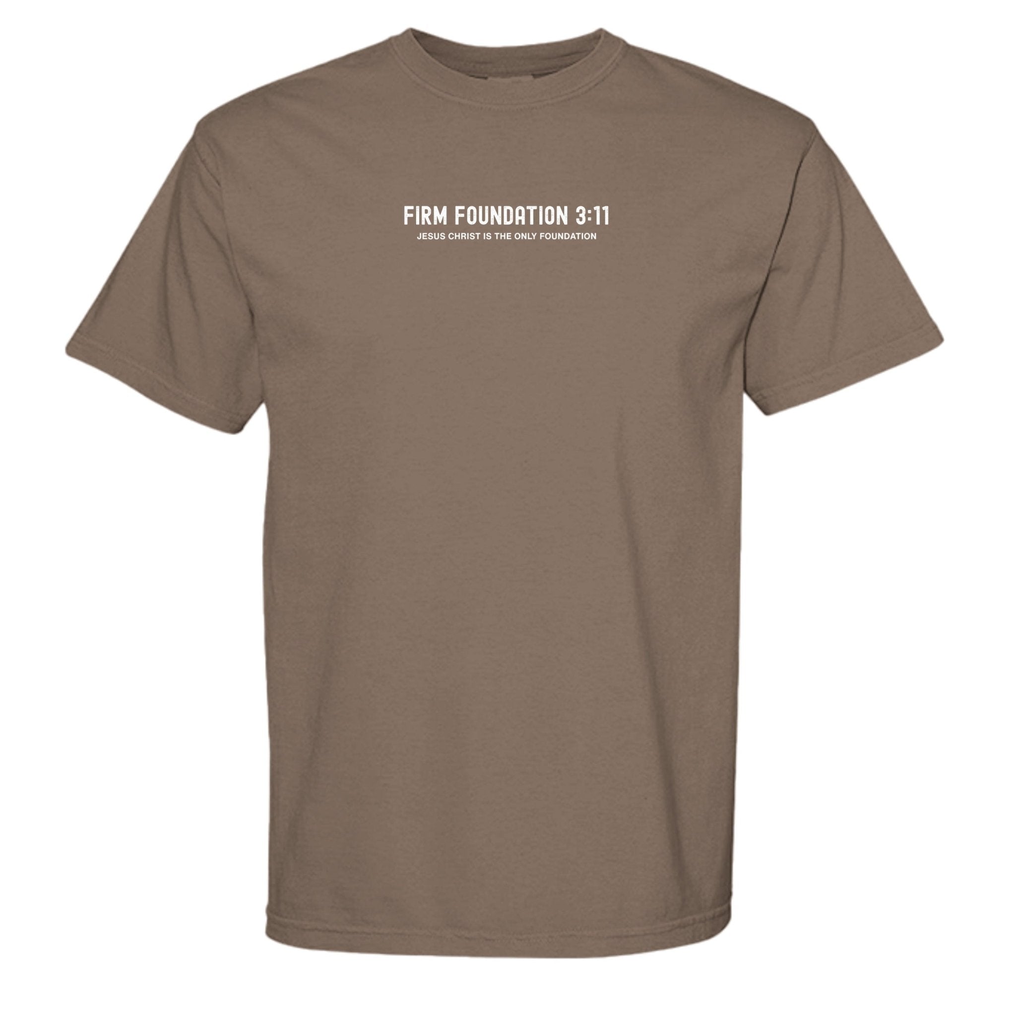"Jesus Foundation" T-Shirt by Firm Foundation 3:11 - Firm Foundation 3:11