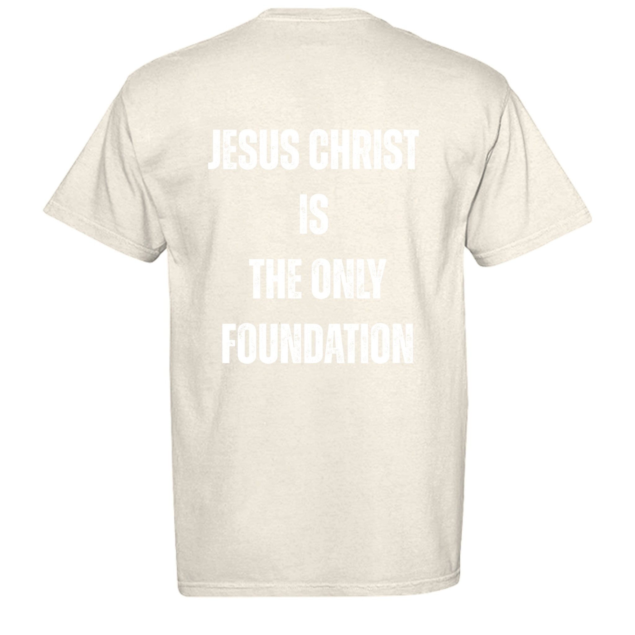 "Jesus Foundation" T-Shirt by Firm Foundation 3:11 - Firm Foundation 3:11