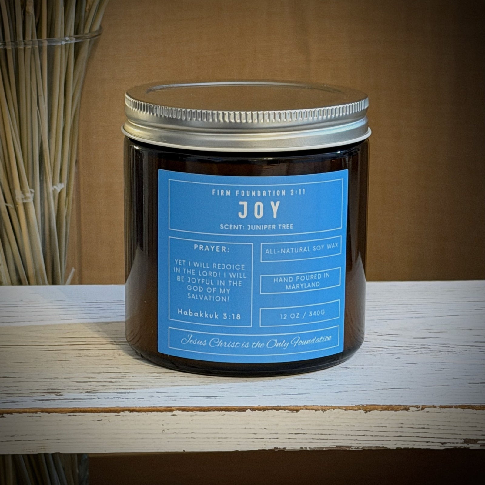 "Joy" Prayer Candle - Hand Poured Premium Soy Wax - Firm Foundation 3:11