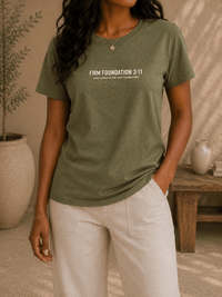 Ladies Crew "Jesus Christ is the Only Foundation" T-Shirt - Firm Foundation 3:11