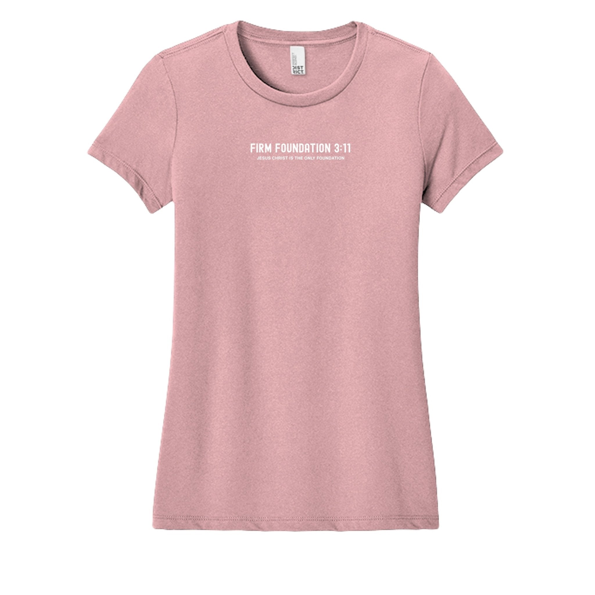 Ladies Crew "Jesus Christ is the Only Foundation" T-Shirt - Firm Foundation 3:11